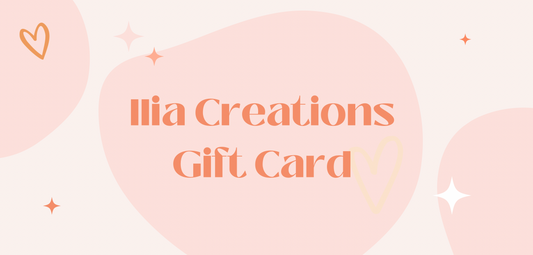 Ilia Creations Gift Card